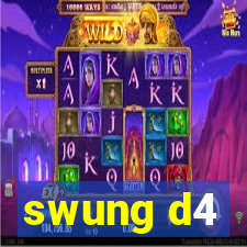 swung d4